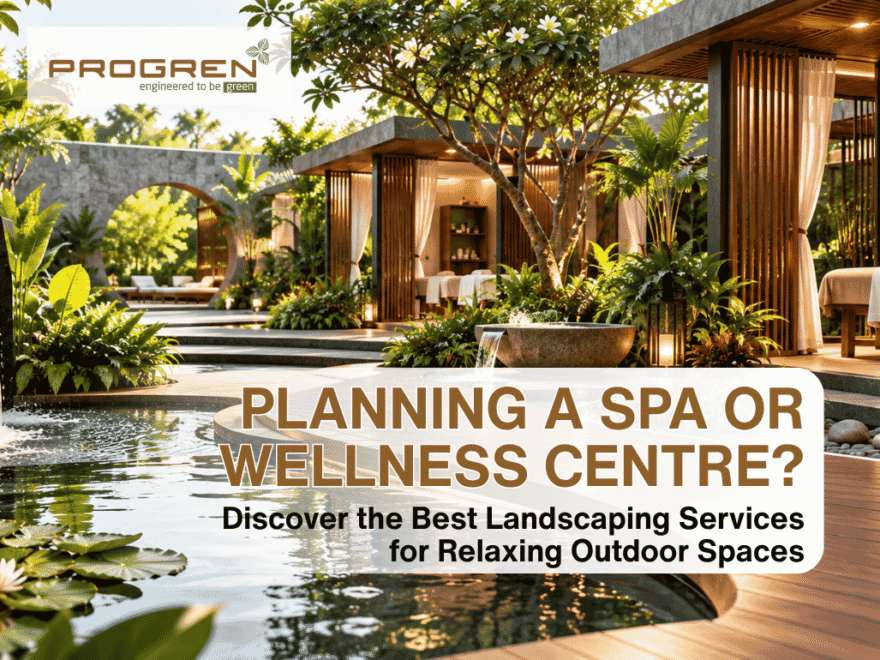 What Landscaping Services Suit Spas and Wellness Centres?